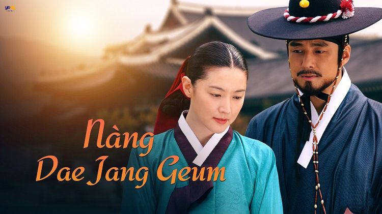 Phim cung đấu Hàn Quốc Nàng Dae Jang Geum