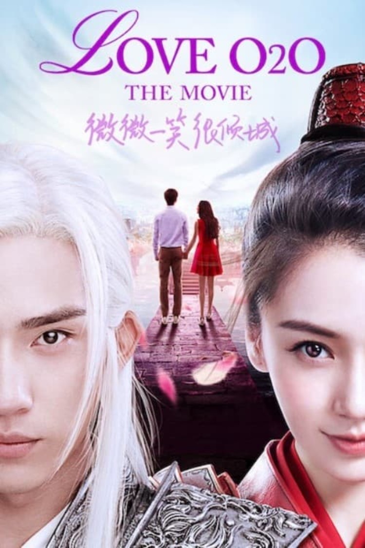 Phim của Dương Dương hay nhất: Love O2O –  Yêu Em Từ Cái Nhìn Đầu Tiên