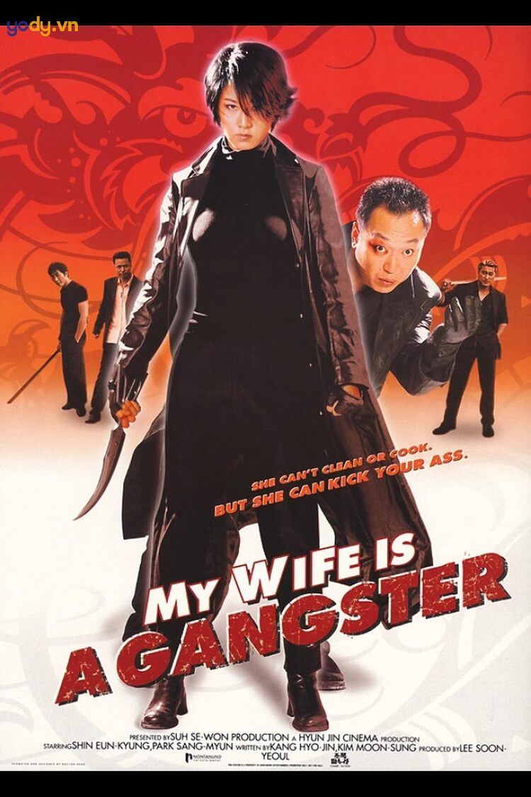 phim xã hội đen hàn quốc My Wife Is A Gangster - Vợ Tôi Là Một Gangster (2001)