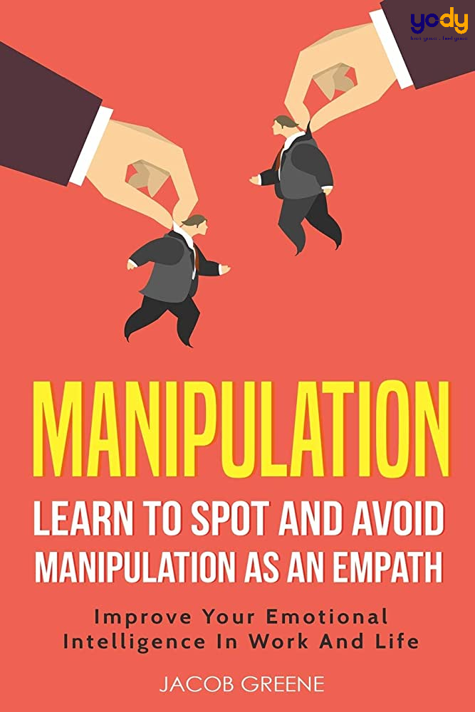 Sách thao túng tâm lý Manipulation: Learn To Spot And Avoid Manipulation As An Empath