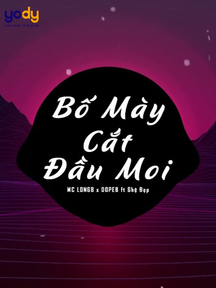 Bố mày cắt đầu moi remix