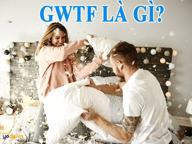 GWTF là gì?