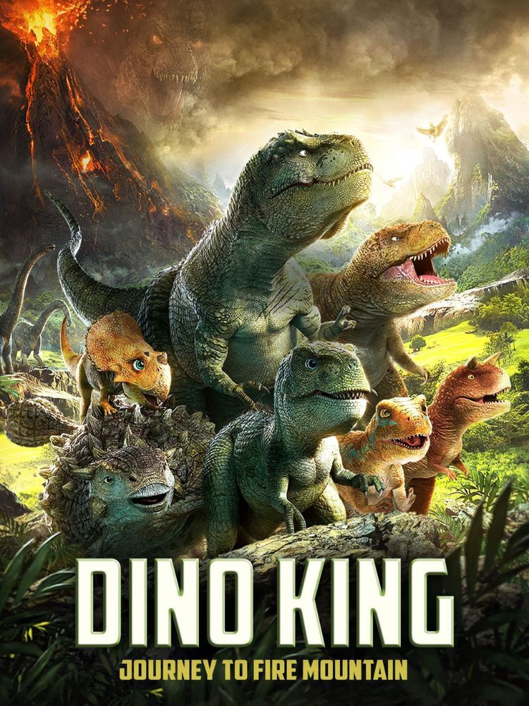 Dino Kings: Journey to Fire Mountain - Vua khủng long: Phiêu lưu đến vùng núi lửa