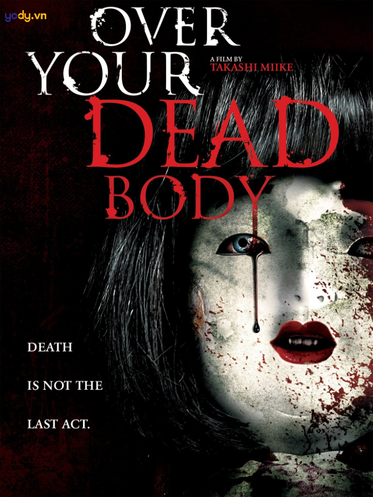 Over your dead body - Xác chết trở lại