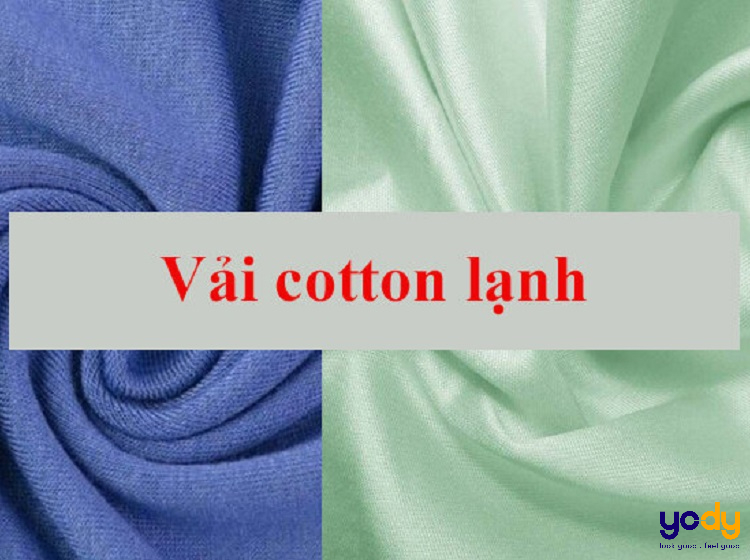 Vải Cotton lạnh - Ưu điểm của loại vải đặc biệt này