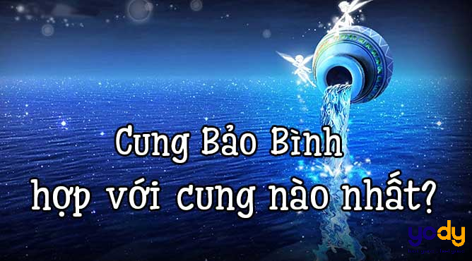 Bảo Bình hợp với cung nào