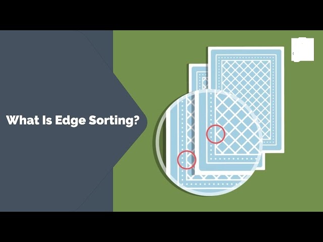 Edge Sorting là gì? 5 Ứng dụng của Edge Sorting để dễ thắng