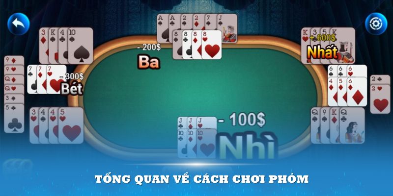 Cách Chơi Phỏm – Hướng Dẫn Từng Bước Chi Tiết Cho Người Mới