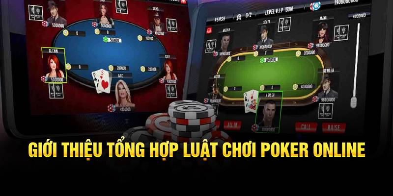 Luật Poker – Nguyên Tắc Cá Cược Chuẩn Nhất 2025